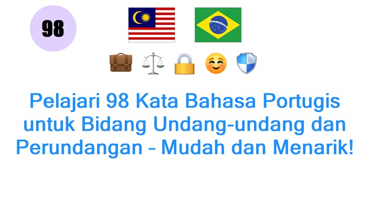 Pelajari 98 Kata Bahasa Portugis untuk Bidang Undang-undang dan Perundangan – Mudah dan Menarik!